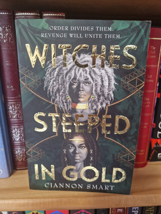 Witches Steeped in Gold, Ciannon Smart