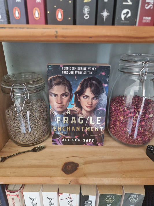 A Fragile Enchantment, Allison Saft