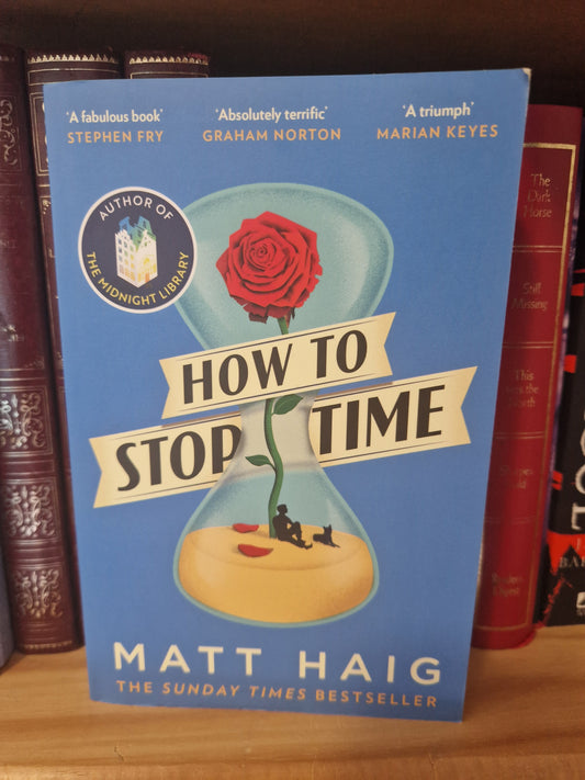 How to Stop Time, Matt Haig
