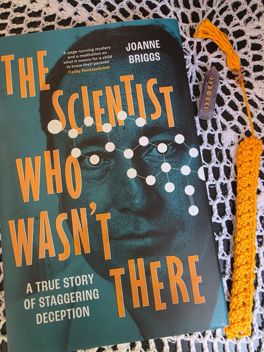 The Scientist Who Wasn't There, Joanne Briggs